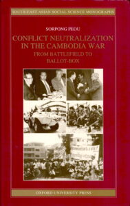 Conflict Neutralization in the Cambodia war from battlefield to Ballot-box.