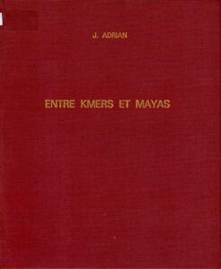 Entre khmers et mayas