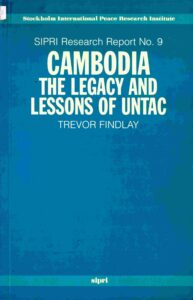 Cambodia: the legacy and lessons of UNTAC: SIPRI Research report No. 9.