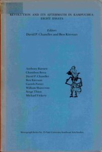 Revolution and its aftermath in Kampuchea: Eight Essays