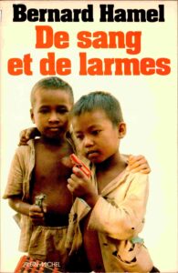 De Sang et de larmes: la grande déportation du Cambodge