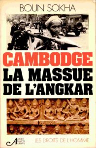 Cambodge: La Massue de L’angkar.