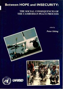 Between Hope and Insecurity: The social consequences of the Cambodian peace process
