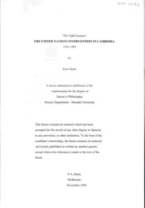 The United Nations Intervention in Cambodia 1991-1993: “The Fifth Faction.”: A Thesis submitted in Fulfilment of the requirements for the degree of Dcotor of Phiolsophy.