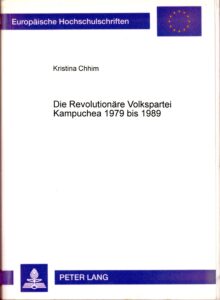 Die Revolutionäre Volkspartei Kampuchea 1979 bis 1989