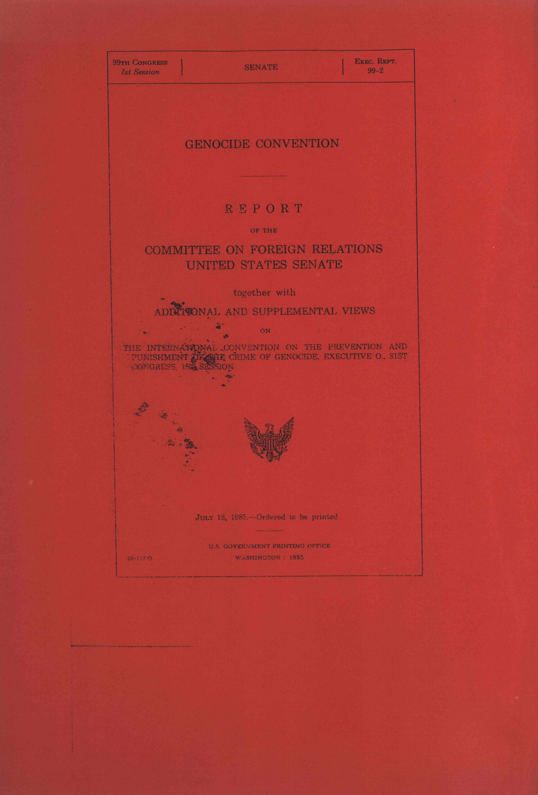 Report of the Committee on Foreign Relations United States Senate together with Additional and Supplemental View.