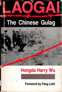 Laogai: The Chinese Gulag.