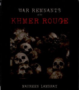 War Remnants of the Khmer Rouge.